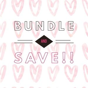 Bundle and Save $$